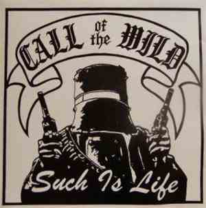 Call Of The Wild - Such Is Life