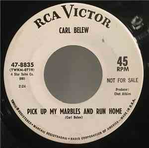Carl Belew - Possum Holler / Pick Up My Marbles And Run Home