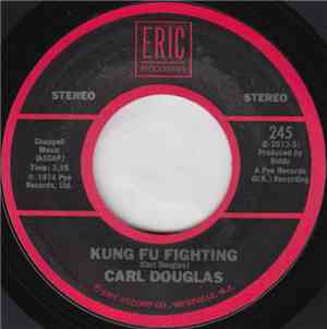 Carl Douglas - Kung Fu Fighting / Dance The Kung Fu