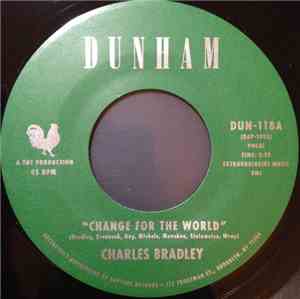 Charles Bradley / Menahan Street Band - Change For The World / Revelations
