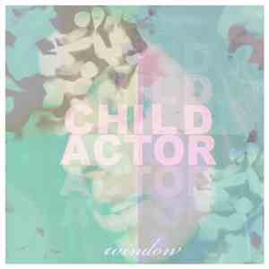 Child Actor - Window