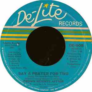 Crown Heights Affair - Say A Prayer For Two / Galaxy Of Love