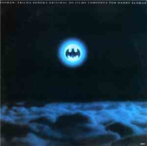 Danny Elfman - Batman (Original Motion Picture Score)