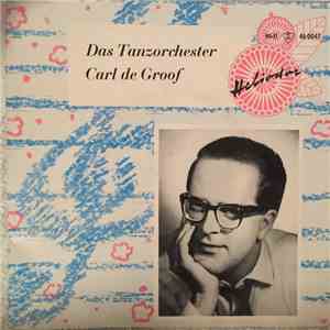 Das Tanzorchester Carl De Groof - Olé Guapa