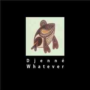 Djenné - Whatever (Single)