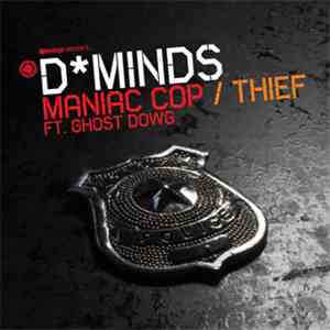 DMinds - Maniac Cop / Thief