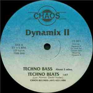 Dynamix II / Dynamix II Featuring MC Kid Money - Techno Bass / Feel The Bass