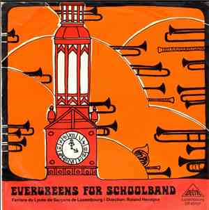 Fanfare du Lycée de Garcons de Luxembourg - Evergreens for Schoolband