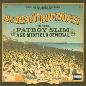 Fatboy Slim And Midfield General - Big Beach Boutique II
