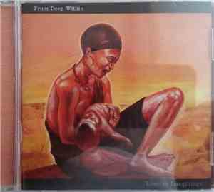 From Deep Within - Limited Imaginings