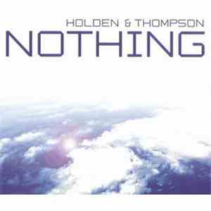 Holden & Thompson - Nothing (Chris Porter's Ode To 03 Respray)