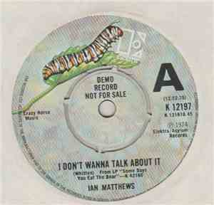 Iain Matthews - I Don't Wanna Talk About It