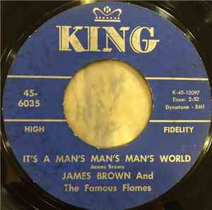 James Brown And The Famous Flames - It's A Man's Man's Man's World / Is It Yes Or Is It No?