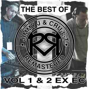 Jimmy J & Cru-L-T - The Best Of Jimmy J & Cru-L-T Remastered