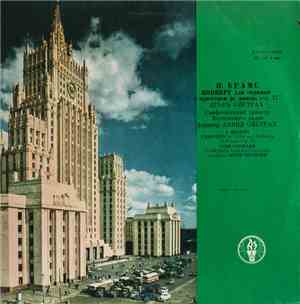 Johannes Brahms - Igor Oistrach, USSR Radio Symphony Orchestra , Conductor  ...