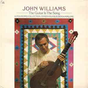 John Williams  - The Guitar Is The Song