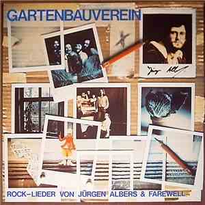 Jürgen Albers & Farewell  - Gartenbauverein : Rock-Lieder Von Jürgen Albers ...