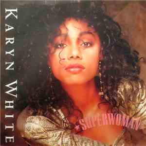 Karyn White - Superwoman