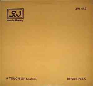 Kevin Peek - A Touch Of Class