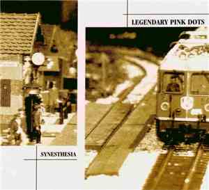 Legendary Pink Dots - Synesthesia