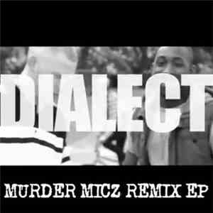 Lenkemz Featuring Dialect  - Murder Micz Remix EP