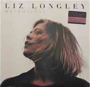 Liz Longley - Weightless