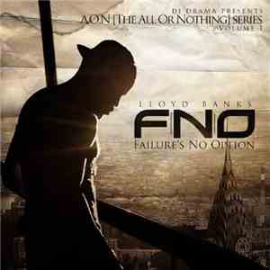 Lloyd Banks, DJ Drama - F.N.O. (Failure's No Option)