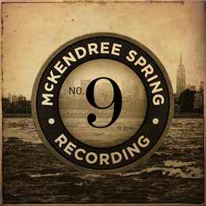 McKendree Spring - Recording No. 9