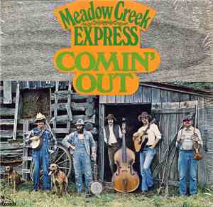 Meadow Creek Express - Comin' Out