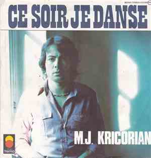 M.J. Kricorian - Ce soir Je danse