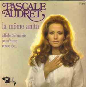 Pascale Audret - La Môme Anita