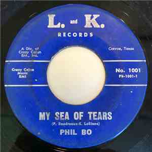Phil Bo - My Sea Of Tears / You For Gave Me Once (Please Forgive Me Twice)