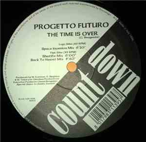 Progetto Futuro - The Time Is Over