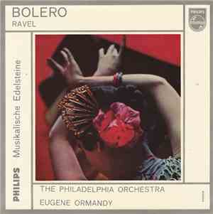 Ravel - The Philadelphia Orchestra, Eugene Ormandy - Bolero