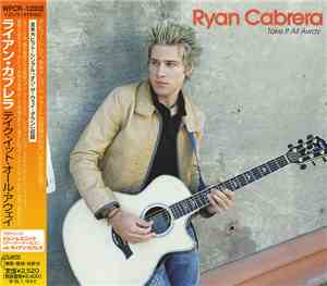 Ryan Cabrera - Take It All Away
