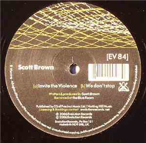 Scott Brown - Invite The Violence / We Don't Stop