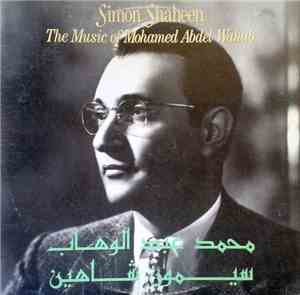 سيمون شاهين =  Simon Shaheen - محمد عبد الوهاب = The Music Of Mohamed Abdel ...