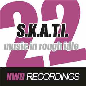 S.K.A.T.I. - Music In Rough Idle