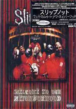 Slipknot - Welcome To Our Neighborhood