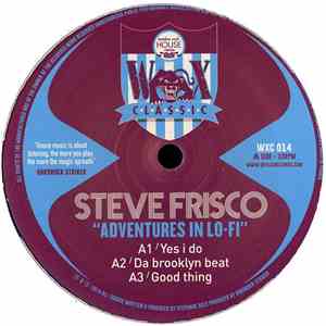Steve Frisco - Adventures In Lo-Fi
