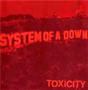 System Of A Down - Toxicity