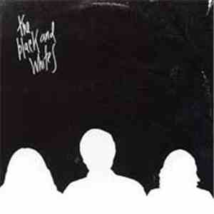 The Black And Whites - The Black And Whites