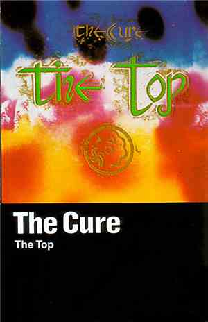 The Cure - The Top