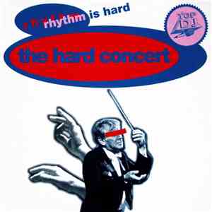The Hard Concert - Rhythm Is Hard