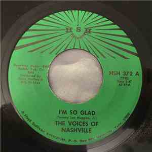 The Voices Of Nashville - I'm So Glad / Goodbye, I Hate To Leave