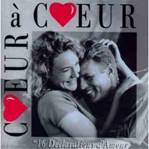 Various - Coeur À Coeur - 16 Déclarations D'Amour