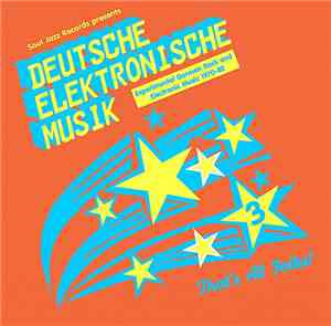 Various - Deutsche Elektronische Musik 3 (Experimental German Rock and Electronic Music 1971-81)