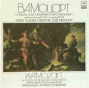 W. A. Mozart - Oleg Kagan, Svyatoslav Richter - Sonatas For Violin And Pian ...