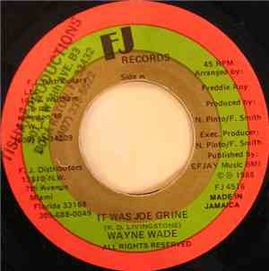 Wayne Wade - It Was Joe Grine