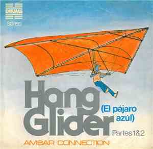 Ambar Connection - Hang Glider (El Pájaro Azul) Partes 1 & 2